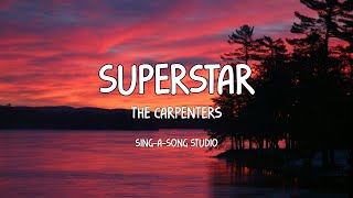 The Carpenters - Superstar (Lyrics)