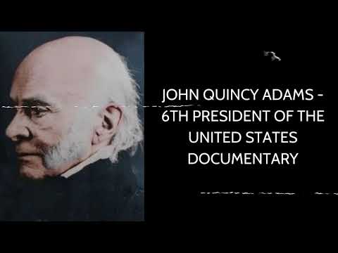 John Quincy Adams - 6th President of the United States Documentary | Brilliant Minds Unveiled