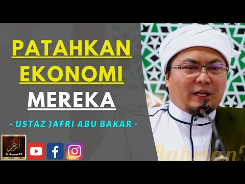 Ustaz Jafri Abu Bakar - PATAHKAN EKONOMI MEREKA