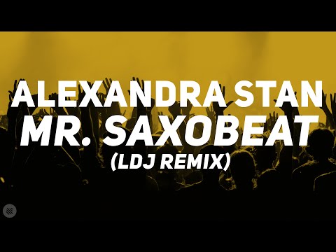 Alexandra Stan - Mr Saxobeat (LDJ Remix) [Bass Boosted]
