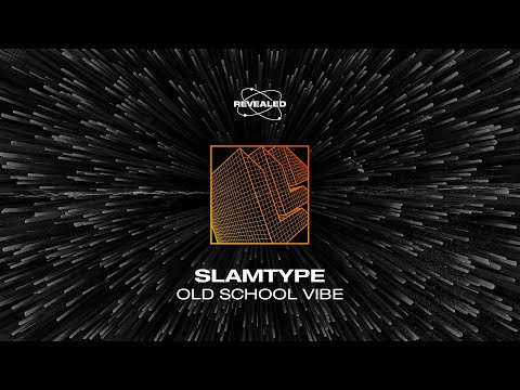 Slamtype - Old School Vibe [Official Audio]