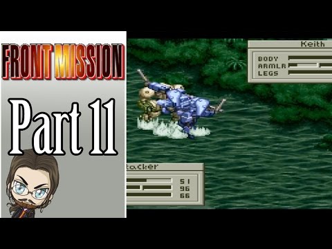 Let's Play Front Mission Part 11
