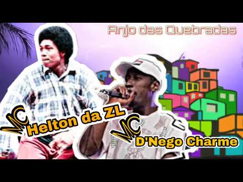 MC D'NEGO CHARME & MC HELTON DA ZL ( Anjo das Quebradas ) - DJ KHAELI