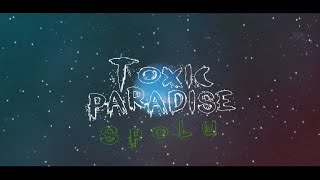 Video TOXIC PARADISE - Spolu (Official Lyrics Video)