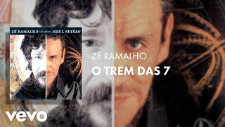 Zé Ramalho - O Trem das 7 (Zé Ramalho Canta Raul Seixas) (Áudio Oficial)