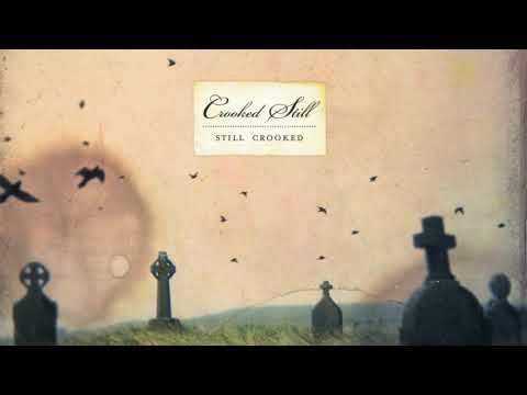 Undone in Sorrow - Crooked Still