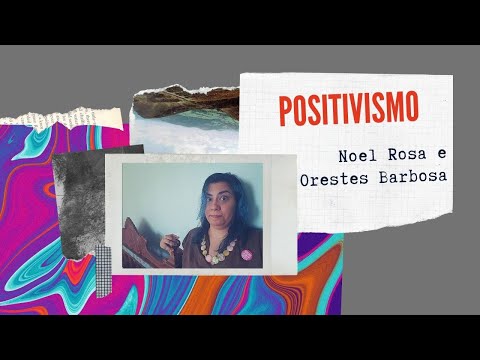 Positivismo - Noel Rosa