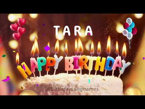 Tara Happy Birthday Song – Happy Birthday to You!