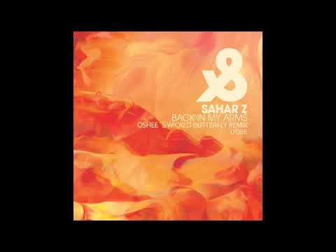 Sahar Z - Back In My Arms (Oshee´s Wicked Butterfly remix)