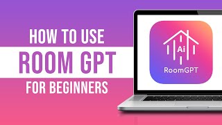 How to Use RoomGPT For Beginners - Design Your Home With RoomGPT (Tutorial)