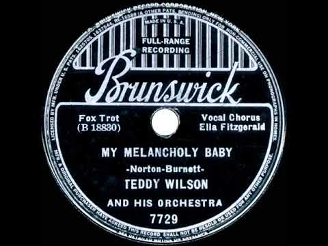 1936 HITS ARCHIVE: My Melancholy Baby - Teddy Wilson (Ella Fitzgerald, vocal)