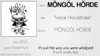 Möngöl Hörde - Weak Handshake (synced lyrics)