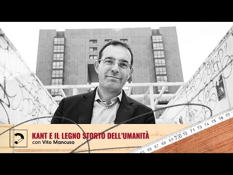 Vito Mancuso | Kant e il legno storto dell’umanità