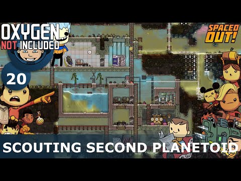 SCOUTING SECOND PLANETOID - Oxygen Not Included: Ep. #20 - The Ultimate Base 2.0 (Spaced Out DLC)