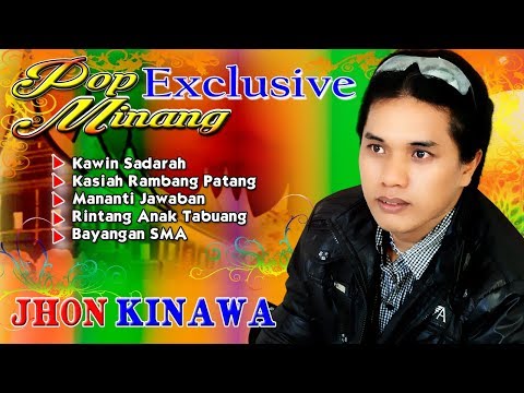 Jhon Kinawa - Kawin Sadarah | Pop Minang Exsclusive 2018 ( Official Musik Video )