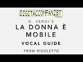 La donna è mobile (Vocal Guide) – Digital Accompaniment