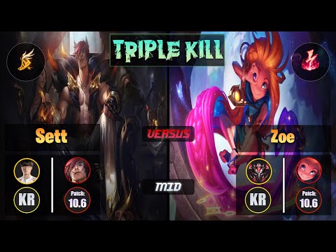 Faker SETT (Mid) [Fleet Footwork] VS ZOE - Grandmaster KR Patch 10.6 Triple Kill