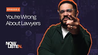 You're Wrong About Lawyers