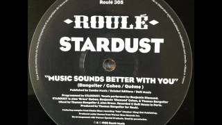 Stardust - Music Sounds Better With You (HQ)