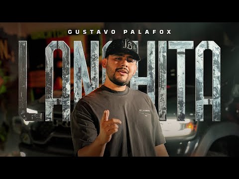 Gustavo Palafox - LANCHITA
