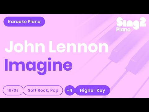 John Lennon - Imagine (Higher Key) Karaoke Piano