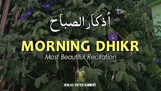 🌞 Morning Dhikr for Rizq & Blessings | Calming أذكار الصباح for Peaceful Beginnings