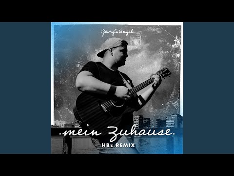 Mein Zuhause (HBz Remix)