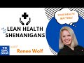 Lean Health Shenanigans with Renee Wolf | S4 The EBFC Show 069