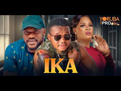 IKA Latest Yoruba Movie 2026 | Ayo Olaiya | Odunlade Adekola | Eniola Ajao| Mr Latin