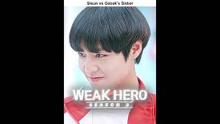 Sieun vs Gotak’s Sister 💀🔥 #WeakHeroClass #Kdrama #Shorts