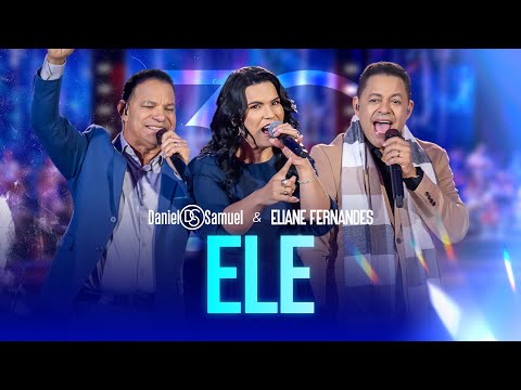 Daniel & Samuel e Eliane Fernandes - Ele