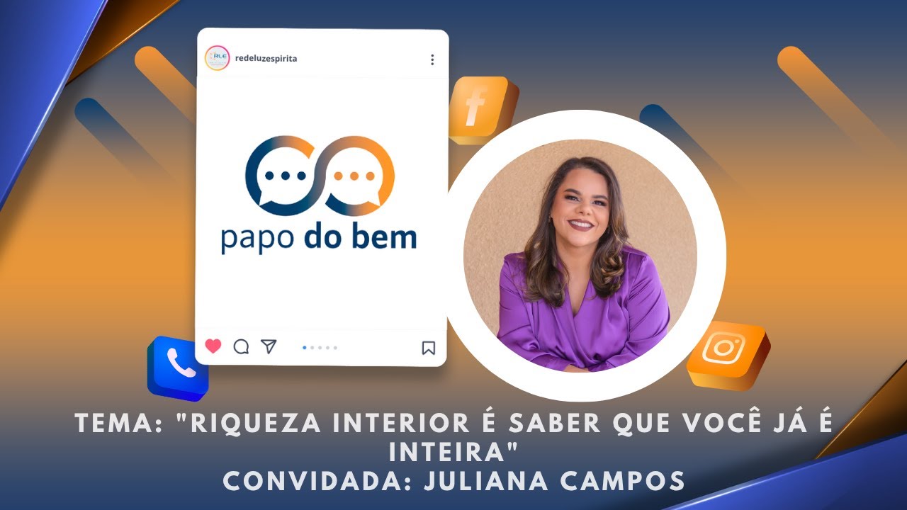  Riqueza interior é saber que você já é inteira com Juliana Campos.