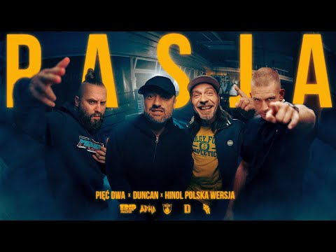 PIĘĆ DWA x DUNCAN x HINOL POLSKA WERSJA - PASJA