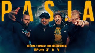 Download lagu PIĘĆ DWA x DUNCAN x HINOL POLSKA WERSJA - PASJA mp3