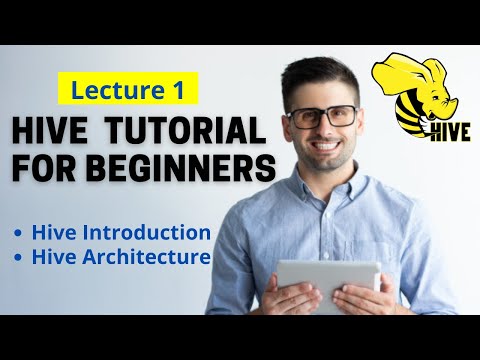 Lec-1: Big Data HIVE Tutorial | Hive Architecture | Introduction to HIVE for Beginners