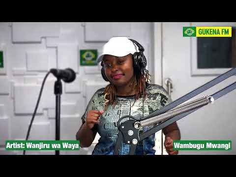 Mugithi LIVE na Wanjiru wa Waya #GukenaFM   #WambuguMwangi   #NyihiaHwai 1