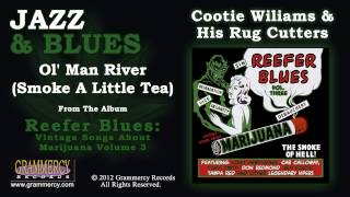 Cootie Wiliams & His Rug Cutters - Ol' Man River (Smoke A Little Tea)