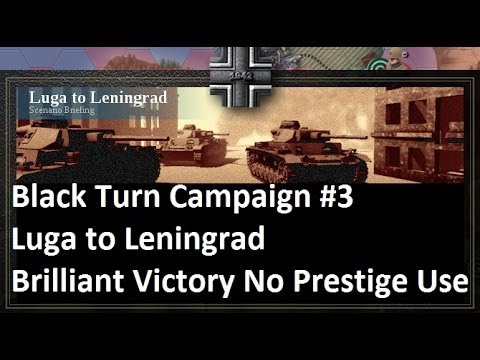 Lets Play: Unity of Command - Black Turn Campaign: Luga to Leningrad Brilliant Victory (HD)