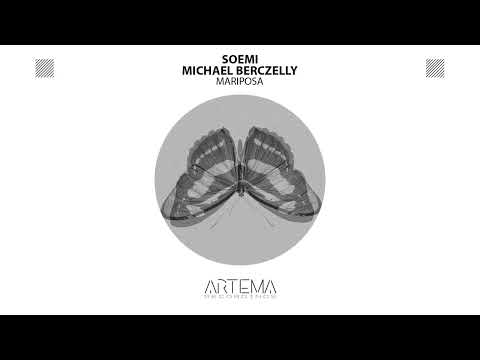 Artema Recordings presents Soemi & Michael Berczelly - Mariposa
