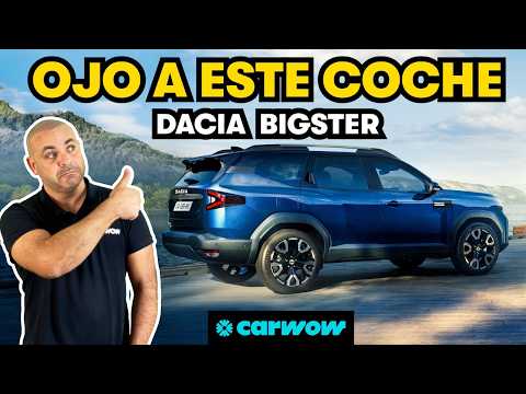 DACIA SE HACE GRANDE: ASÍ ES EL NUEVO DACIA BIGSTER, UN DUSTER XXL