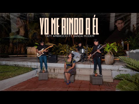 YO ME RINDO A ÉL - Taty Ambrocio ft. Banda Modem
