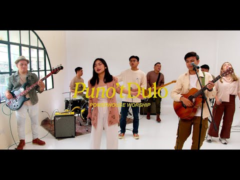 Punot Dulo - Powerhouse Worship