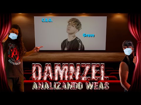 DAMNZEL Analizando Weas / C.R.O. - Grave