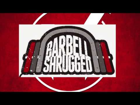 MASSENOMICS PODCAST EPISODE 37 - MIKE BLEDSOE & DOUG LARSON OF BARBELL SHRUGGED