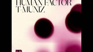 Human Factor & T-Muniz - The Dark Side of Love (Orig Mix)