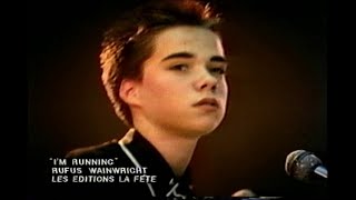 Rufus Wainwright - I’m Running (Clip Officiel)