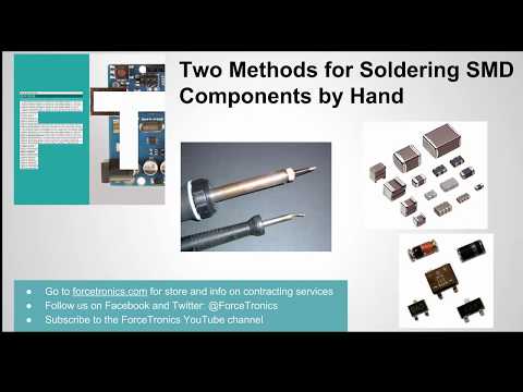 Two Methods for Soldering Surface Mount Components by Hand