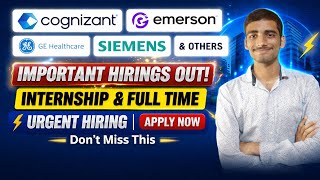 Emerson, Cognizant, GE Healthcare Hiring 🔥 Freshers & Internships | Apply Now