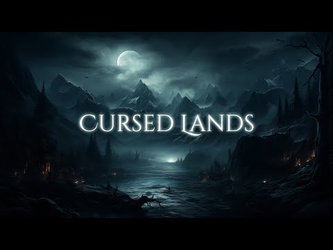 Cursed Lands Ambience and Music | grimdark fantasy setting