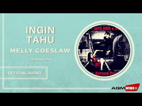 Melly Goeslaw - Ingin Tahu | Official Audio